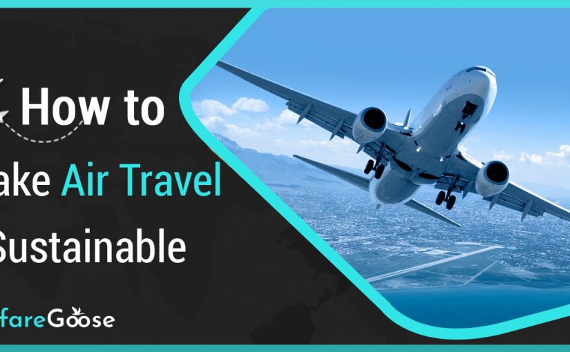 10 Ways to Make Air Travel Sustainable